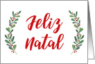 Portuguese Christmas Greeting with Holly Laurels and Calligraphy card