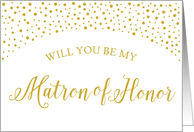 Gold Confetti Will You Be My Matron of Honor Wedding Request card