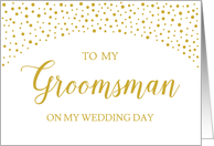 Gold Confetti Wedding Groomsman Thank You card