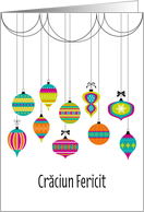 Colorful Dangling Ornaments Christmas Greetings in Romanian card