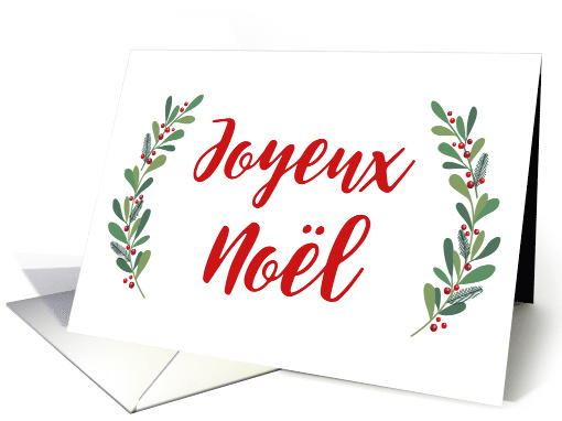 French Christmas Greeting with Holly Laurels and Calligraphy card