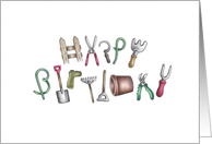 Happy Birthday Spelled Out With Gardening Tools Blank card
