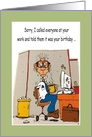 Birthday Sorry I Called Your Boss Cartoon card