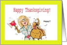 Thanksgiving Fat Turkey For Dinner Axe Humor Cartoon card