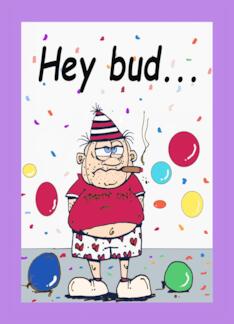 Bud Birthday You're...
