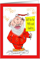 Christmas Santa Will Ho For Milk And Cookies Cartoon Ho Adult Humor card