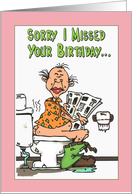 Birthday Belated Sorry I had some crap to take care of Cartoon card