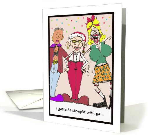 Christmas I Gotta Be Straight With Ya' Cartoon Gay card (1549772)