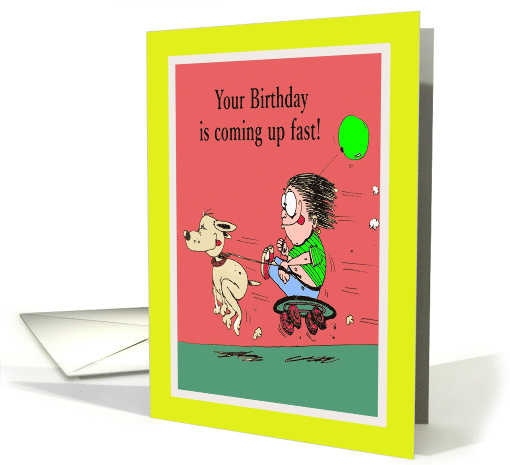 Birthday You're Old And Cant Run Cartoon card (1553000)