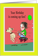 Birthday You’re Old And Cant Run Cartoon card