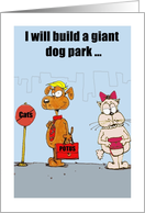 Occasions I Will Build a Giant Dog Park Thinking of You card