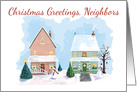 Christmas Greetings to our Neighbors with Houses and Snowmen card