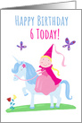 Happy Birthday 6 Today Princess Unicorn Girl card