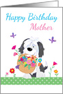 Happy Birthday Mother Cute Dog Flowers card