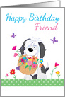 Happy Birthday Friend Cute Dog Flowers card