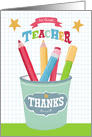 1st Grade Teacher Thank you Pencil pot card