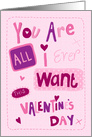 All I Ever Want Lettering Valentines card