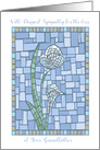 Sympathy Loss of Grandfather Mosaic Lily Flower card