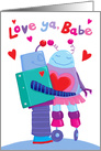 Love Ya Babe Robots Valentine card