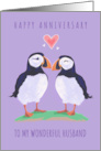 Wonderful Husband Anniversary Love Heart Puffin Birds card