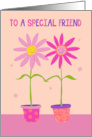 To a Special Friend Flower Pots Holding Hands card