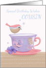 Cousin Birthday Wishes Sweet Bird on Tea Cup card