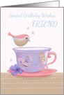 Friend Birthday Wishes Sweet Bird on Tea Cup card
