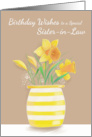 Sister in Law Birthday Yellow Daffodils in Vase card