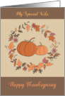 Special Wife Thanksgiving Leaf Wreath Pumpkins card