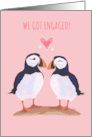 We Got Engaged Adorable Puffin Birds on Pink card