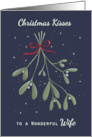 Wife Christmas Kisses Mistletoe Sprig card