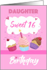 Daughter Sweet 16 Birthday Cupcakes card