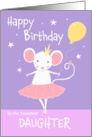 Birthday Daughter Cute Ballet Dance Mouse card