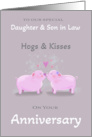 Daughter & Son in Law Anniversary Cute Kissing Pigs card
