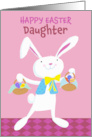 Daughter Happy Easter White Bunny with Easter Eggs card