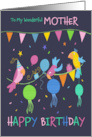 Mother Happy Birthday Party Parrots card