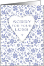 Sympathy Sorry for you Loss heart on patterned floral card