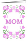 Mom Pink Florals Birthday card