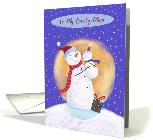 To My Lovely Mom Christmas Snowman Mother card (1547696)