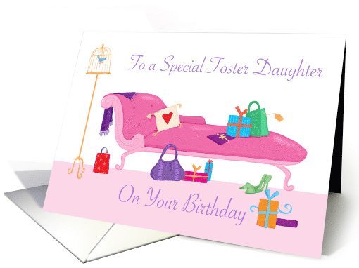 To a Special Foster Daughter Birthday Gifts Pink Chaise Longue card