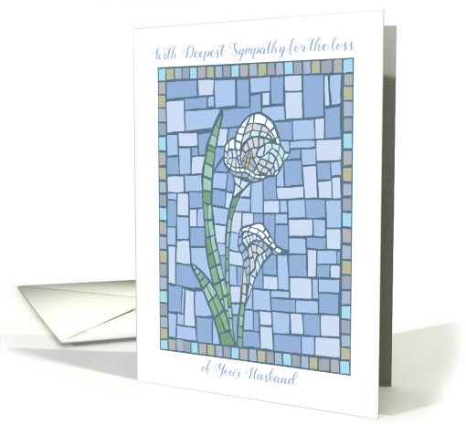 Sympathy Loss of Husband Mosaic Lily Flower card (1594772)