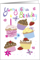 Yummy 6th Birthday Fun Cupcakes card