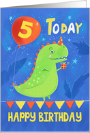 5 Today Happy Birthday Green Dinosaur and Balloon card