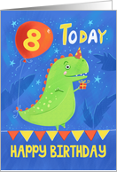 8 Today Happy Birthday Green Dinosaur with Balloon card