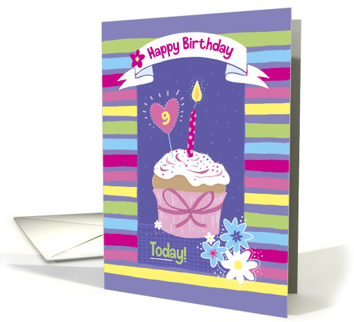 Happy Birthday 9 Today Colorful Cupcake with Candle card (1602084)