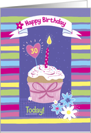 Happy Birthday 30 Today Colorful Cupcake with Candle card