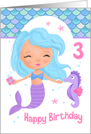 Age 3 Cute Mermaid and Seahorse Birthday card