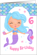 Age 6 Cute Mermaid and Seahorse Birthday card