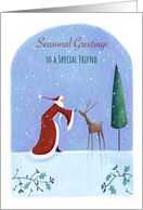 Seasonal Greetings Friend Santa and Reindeer card