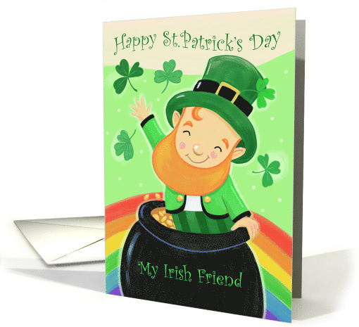 Irish Friend St Patrick's Day Leprechaun Pot of Gold Rainbow card